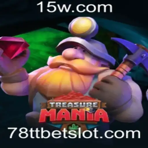 Explorando TreasureMania: A Aventura de Jogo Mais Emocionante com 78ttbet