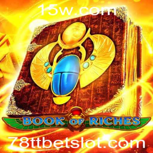 Descubra o Fascinante Mundo de BookofRiches com 78ttbet